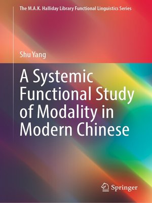 cover image of A Systemic Functional Study of Modality in Modern Chinese